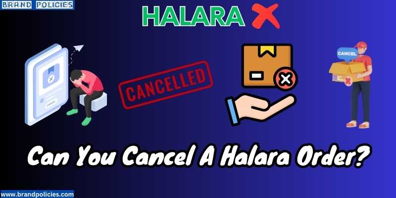 Can You Cancel A Halara Order?