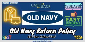 Old Navy Return Policy 2024: Get Your Refund Fast